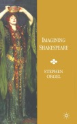 Cover-Bild zum Titel 'Imagining Shakespeare' von 'Stephen Orgel'