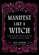 Cover-Bild zum Titel 'Manifest Like a Witch' von 'Lilly Statham'