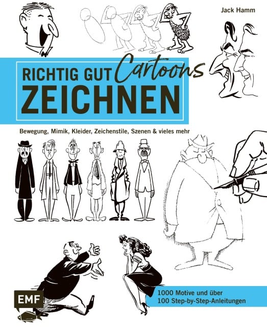 Richtig gut zeichnen - Cartoons - Jack Hamm