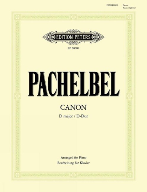 Canon D-Dur (Bearbeitung für Klavier zu 2 Händen) - Johann Pachelbel