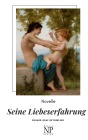  Seine Liebeserfahrung