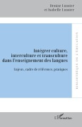 Cover-Bild zum Titel 'Intégrer culture, interculture et transculture dans l'enseignement des langues' von 'Denise Lussier, Isabelle Lussier'
