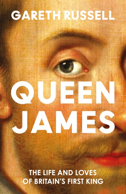 QUEEN JAMES HB - Gareth Russell