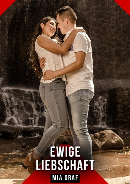 Ewige Liebschaft - Mia Graf