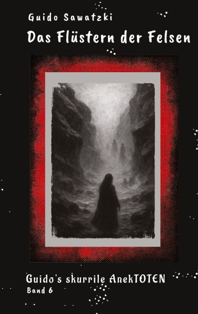Das Flüstern der Felsen - Guido Sawatzki