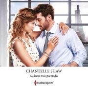 Cover-Bild zum Titel 'Su bien más preciado' von 'Chantelle Shaw'