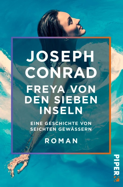 Freya von den Sieben Inseln - Joseph Conrad