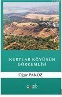 Kurtlar Köyünün Görkemlisi - Oguz Paköz