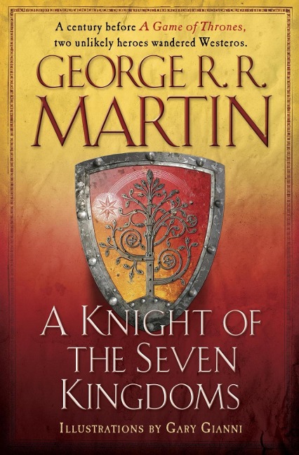 A Knight of the Seven Kingdoms - George R. R. Martin