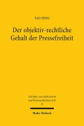 Cover-Bild zum Titel 'Der objektiv-rechtliche Gehalt der Pressefreiheit' von 'Tao Zeng'