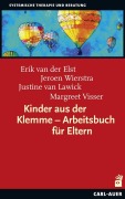 Cover-Bild zum Titel 'Kinder aus der Klemme - Arbeitsbuch für Eltern' von 'Erik van der Elst, Justine van Lawick, Jeroen Wierstra, Margreet Visser'