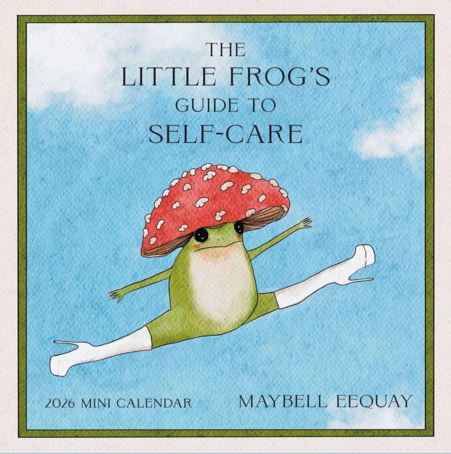 The Little Frog's Guide to Self-Care Mini Wall Calendar 2026 - Maybell Eequay, Workman Calendars