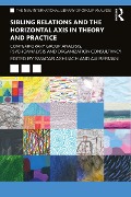 Cover-Bild zum Titel 'Sibling Relations and the Horizontal Axis in Theory and Practice' von ''