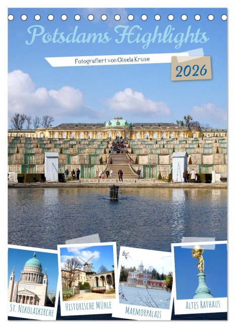 Potsdams Highlights (Tischkalender 2026 DIN A5 hoch), CALVENDO Monatskalender - Gisela Kruse
