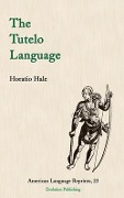 The Tutelo Language - Horatio Hale