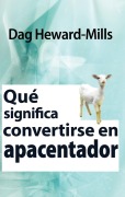 Cover-Bild zum Titel 'Qué significa convertirse en Apacentador' von 'Dag Heward-Mills'