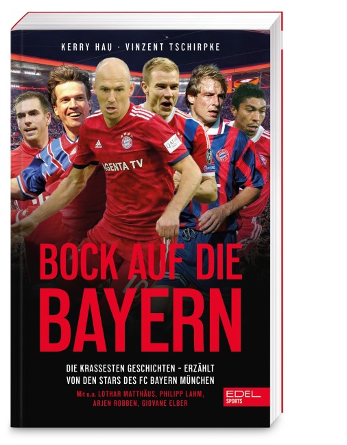 Bock auf die Bayern - Kerry Hau, Vinzent Tschirpke