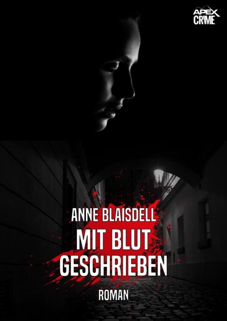 MIT BLUT GESCHRIEBEN - Anne Blaisdell