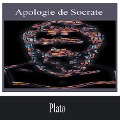 Cover-Bild zum Titel 'Apologie de Socrate' von 'Plato'