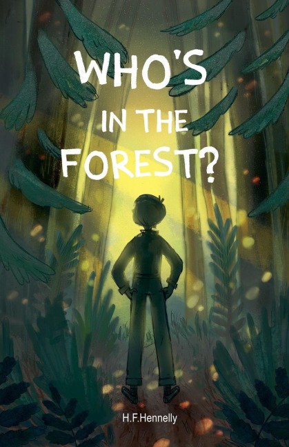 Who's in the Forest - H F Hennelly