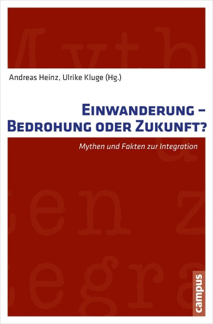 Einwanderung - Bedrohung oder Zukunft? - 