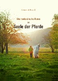 Cover-Bild zum Titel 'Die fantastische Reise zur Seele der Pferde' von 'Pysall Gertrud'