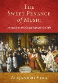 Cover-Bild zum Titel 'The Sweet Penance of Music' von 'Alejandro Vera'