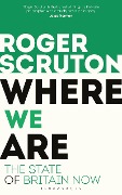 Cover-Bild zum Titel 'Where We Are' von 'Roger Scruton'