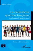 Cover-Bild zum Titel 'Les fédérations sportives françaises' von 'Robert Vincent'