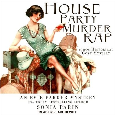 House Party Murder Rap Lib/E: 1920s Historical Cozy Mystery - Sonia Parin