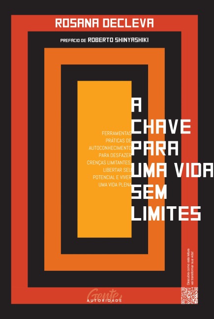 A chave para uma vida sem limites - Rosana Decleva