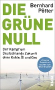 Cover-Bild zum Titel 'Die Grüne Null' von 'Bernhard Pötter'