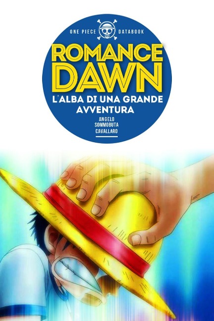 ONE PIECE Databook - Romance Dawn, L'alba di una grande avventura - Sommobuta