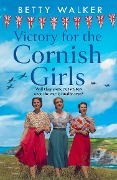 Cover-Bild zum Titel 'Victory for the Cornish Girls' von 'Betty Walker'