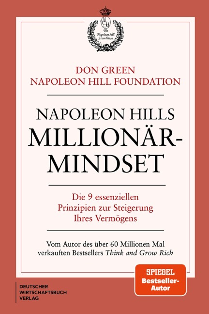 Napoleon Hills Millionär-Mindset - Don Green, Napoleon Hill Foundation