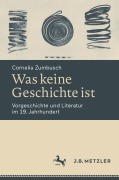 Cover-Bild zum Titel 'Was keine Geschichte ist' von 'Cornelia Zumbusch'