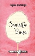 Cover-Bild zum Titel 'Squisita Luisa' von 'Eugène Savitzkaya'