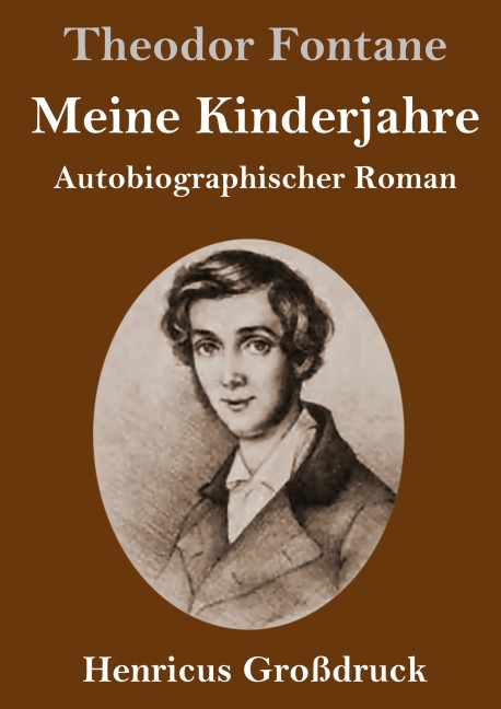 Meine Kinderjahre (Großdruck) - Theodor Fontane