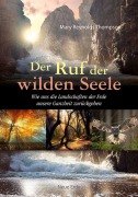 Cover-Bild zum Titel 'Der Ruf der wilden Seele' von 'Mary Reynolds Thompson'