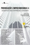 Cover-Bild zum Titel 'Provocações Empreendedoras 4' von 'Andre Luis Silva, Felipe Comarela Milanez, Júlia Castro Mendes'