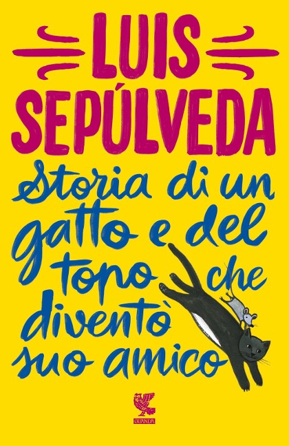 Storia di un gatto e del topo che diventò suo amico - Luis Sepúlveda