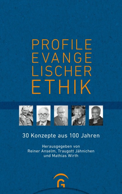 Profile evangelischer Ethik - 