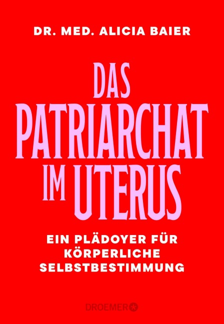 Das Patriarchat im Uterus - Alicia Baier