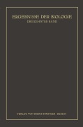 Cover-Bild zum Titel 'Ergebnisse der Biologie' von 'K. V. Frisch, H. Winterstein, W. Ruhland, R. Goldschmidt'