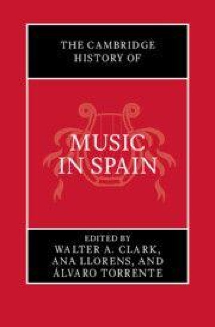 The Cambridge History of Music in Spain - 