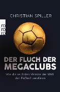 Cover-Bild zum Titel 'Der Fluch der Megaclubs' von 'Christian Spiller'
