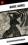 Cover-Bild zum Titel 'Selbstbetrachtungen' von 'Marc Aurel'