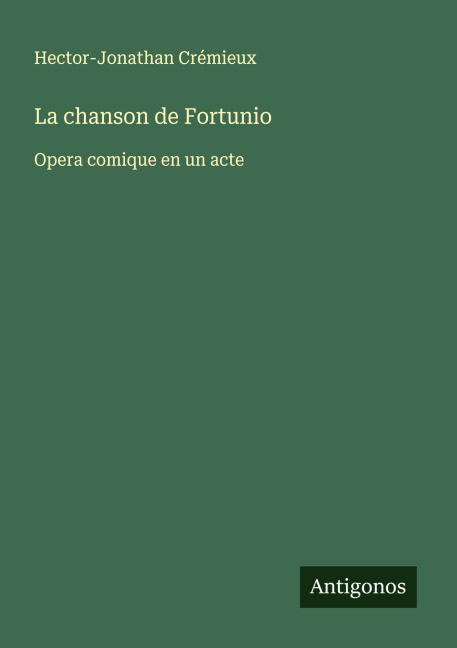 La chanson de Fortunio - Hector-Jonathan Crémieux