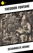 Cover-Bild zum Titel 'Gesammelte Werke' von 'Theodor Fontane'