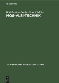 MOS-VLSI-Technik - Rene Schüffny, Wolf-Joachim Fischer